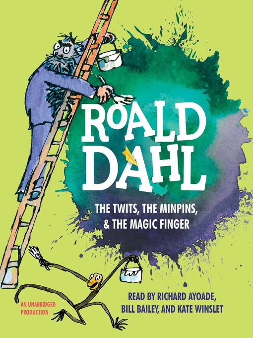 Title details for The Twits, the Minpins & the Magic Finger by Roald Dahl - Available